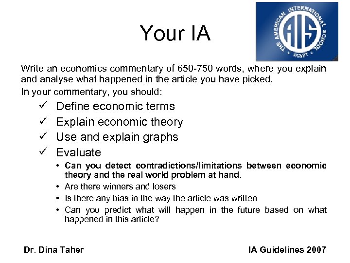 Your IA Write an economics commentary of 650 -750 words, where you explain and