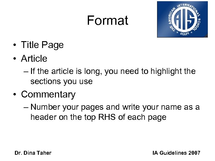 Format • Title Page • Article – If the article is long, you need