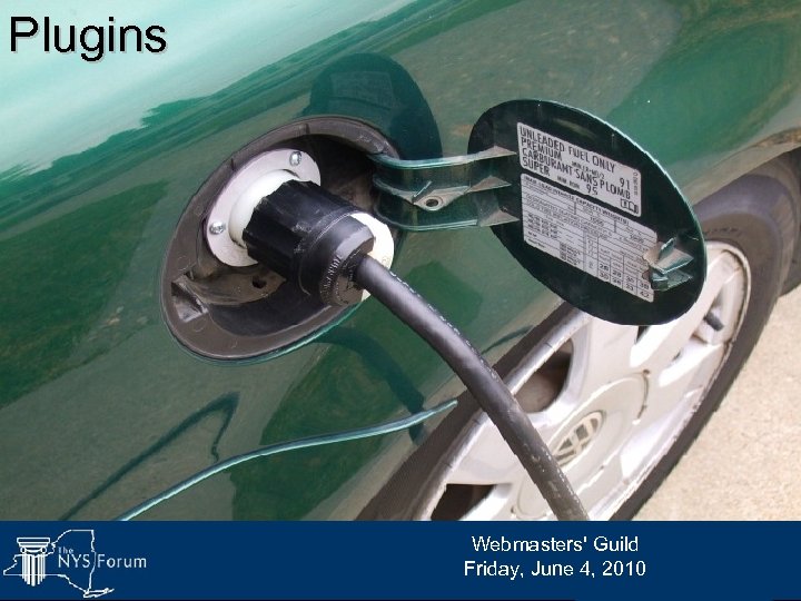 Plugins Webmasters' Guild Friday, June 4, 2010 