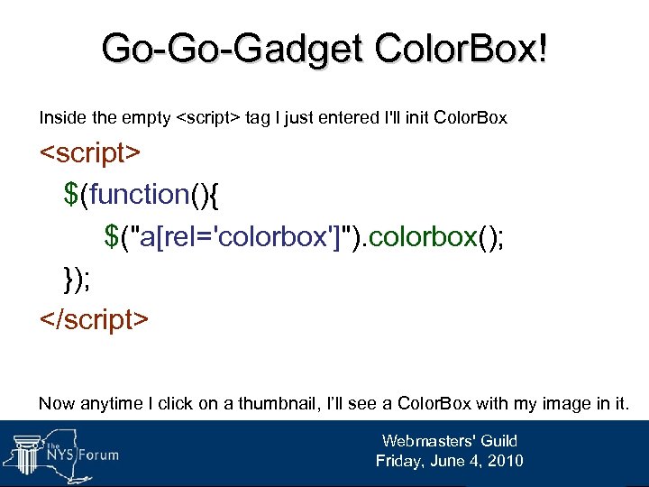 Go-Go-Gadget Color. Box! Inside the empty <script> tag I just entered I'll init Color.