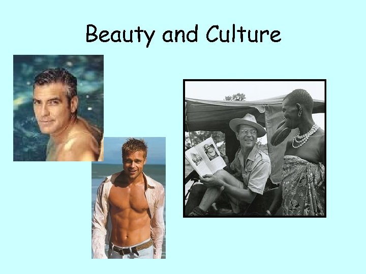 Beauty and Culture 