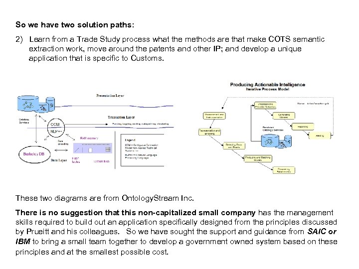 So we have two solution paths: 2) Learn from a Trade Study process what