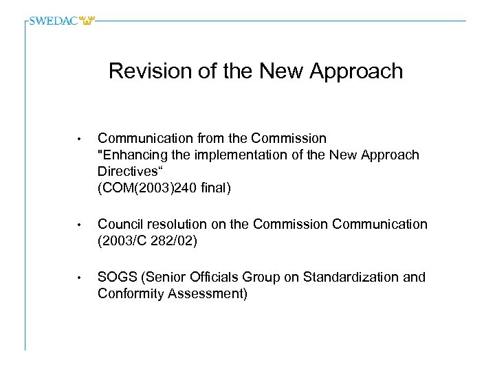 Revision of the New Approach • Communication from the Commission 