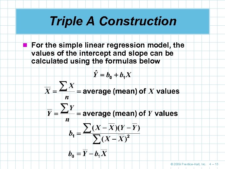 Triple A Construction n For the simple linear regression model, the values of the