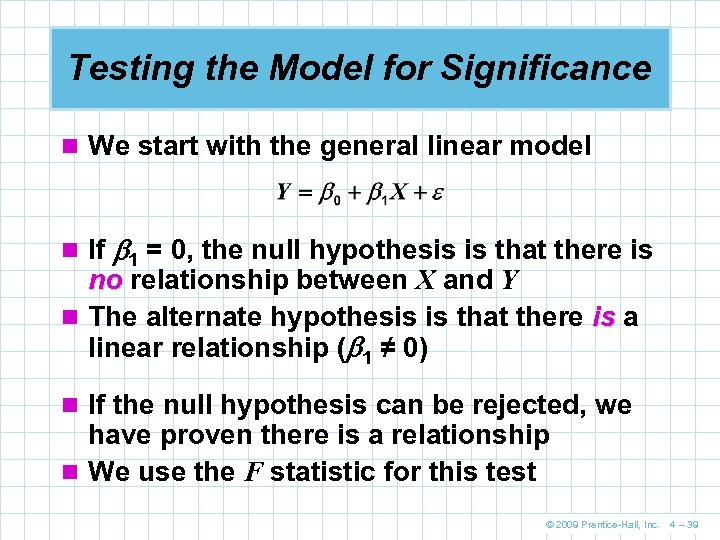 Testing the Model for Significance n We start with the general linear model n