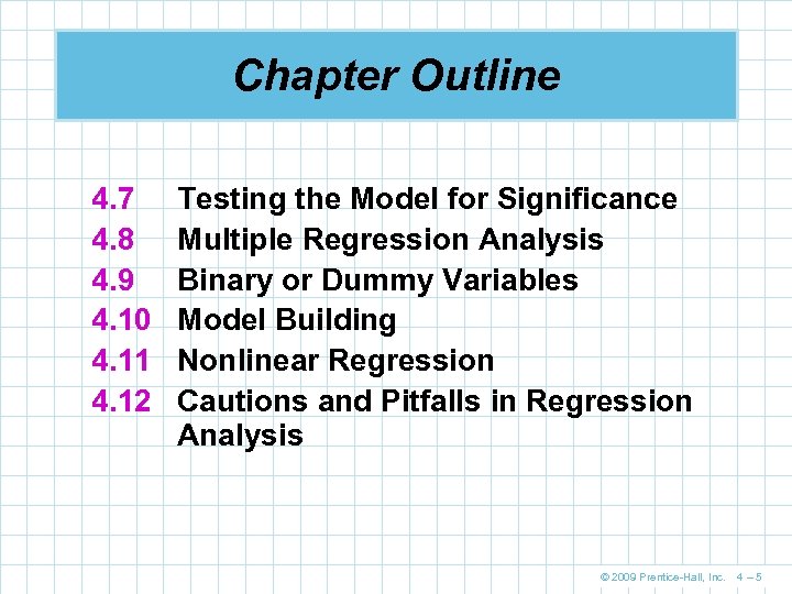 Chapter Outline 4. 7 4. 8 4. 9 4. 10 4. 11 4. 12