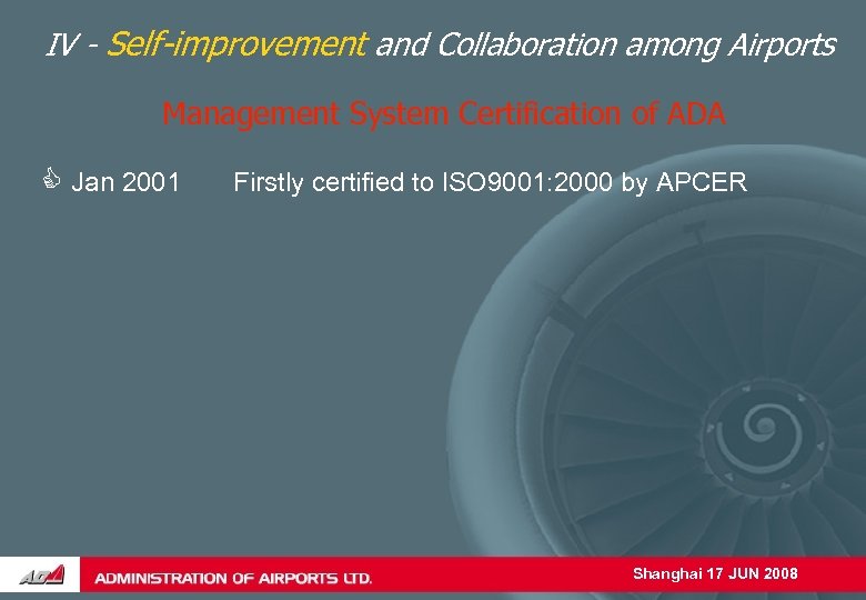 IV - Self-improvement and Collaboration among Airports Management System Certification of ADA C Jan