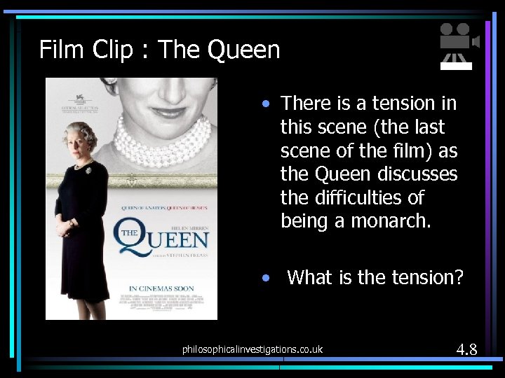 Film Clip : The Queen • There is a tension in this scene (the
