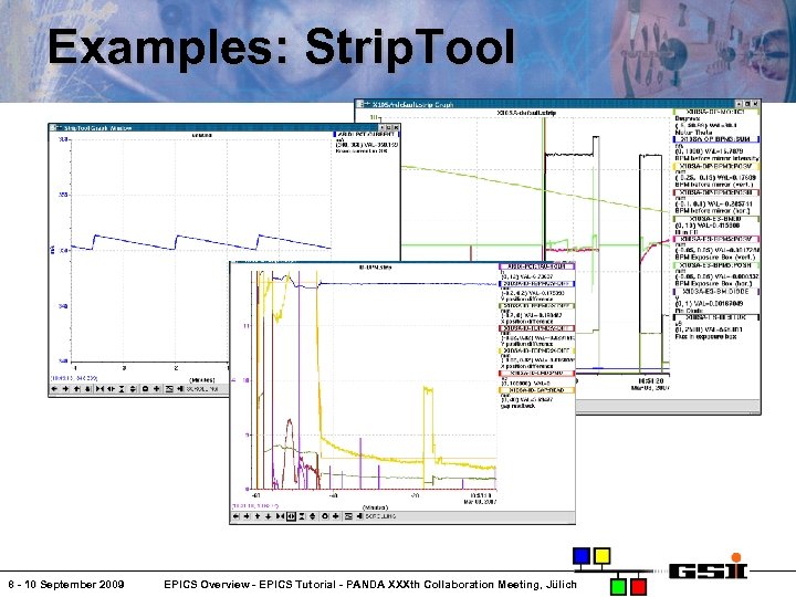 Examples: Strip. Tool 8 - 10 September 2009 EPICS Overview - EPICS Tutorial -