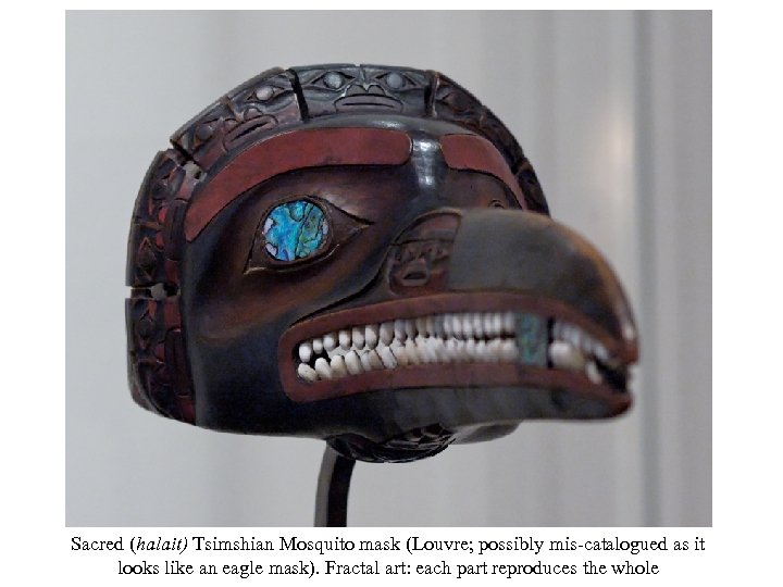 Sacred (halait) Tsimshian Mosquito mask (Louvre; possibly mis-catalogued as it looks like an eagle