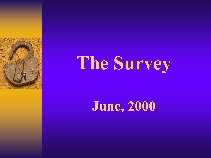 The Survey June, 2000 