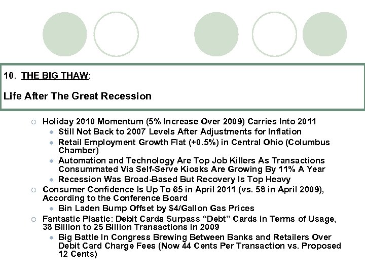 10. THE BIG THAW: Life After The Great Recession ¡ ¡ ¡ Holiday 2010