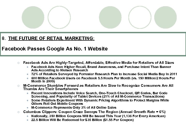 8. THE FUTURE OF RETAIL MARKETING: Facebook Passes Google As No. 1 Website ¡