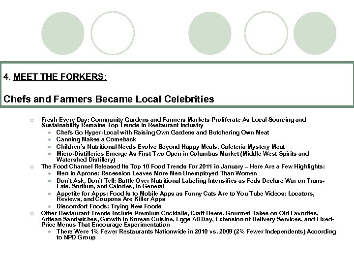 4. MEET THE FORKERS: Chefs and Farmers Became Local Celebrities ¡ ¡ ¡ Fresh