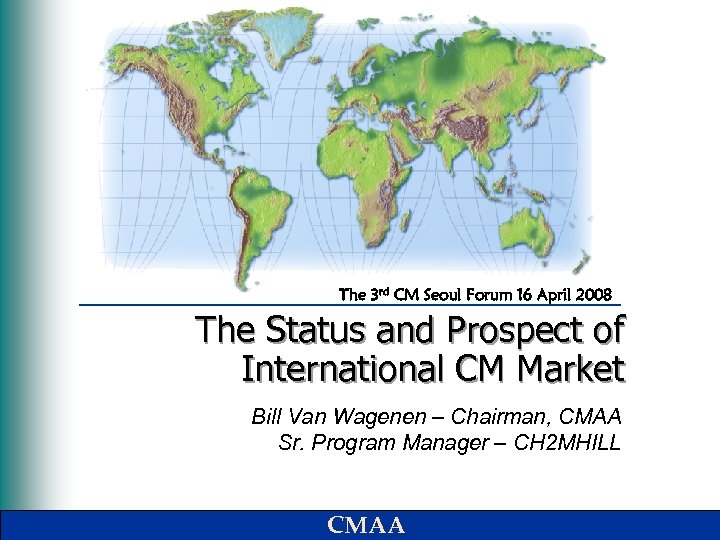 The 3 rd CM Seoul Forum 16 April 2008 The Status and Prospect of