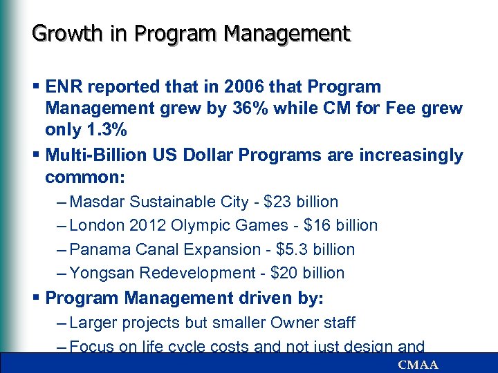 Growth in Program Management § ENR reported that in 2006 that Program Management grew