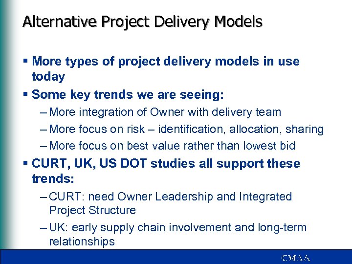 Alternative Project Delivery Models § More types of project delivery models in use today