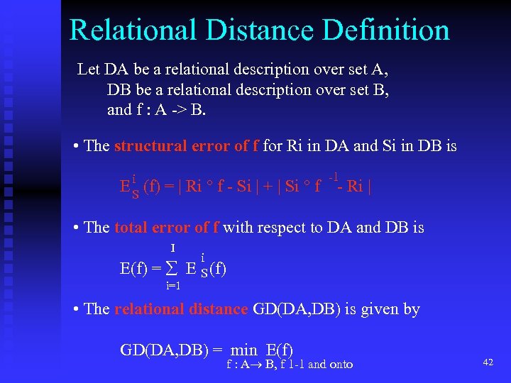 Relational Distance Definition Let DA be a relational description over set A, DB be