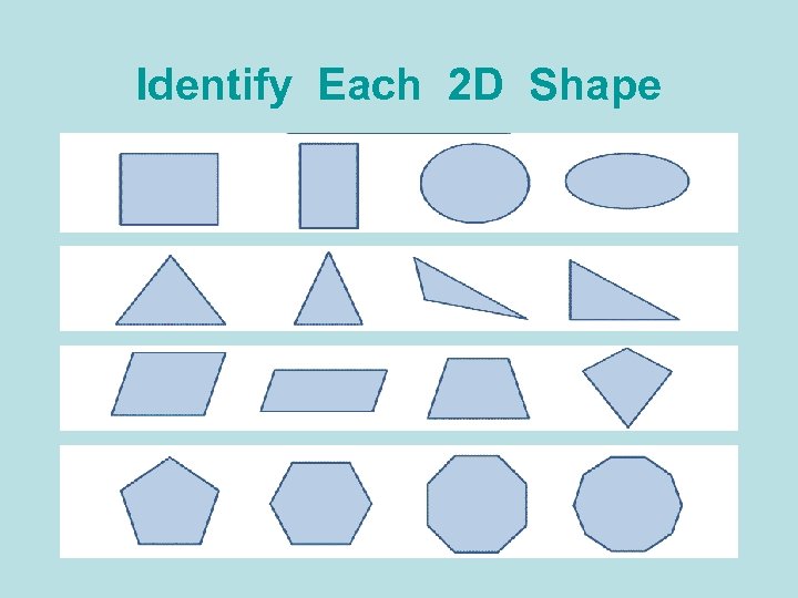 Identify Each 2 D Shape 