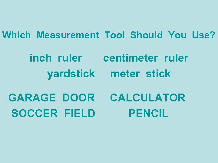 Which Measurement Tool Should You Use? inch ruler centimeter ruler yardstick meter stick GARAGE