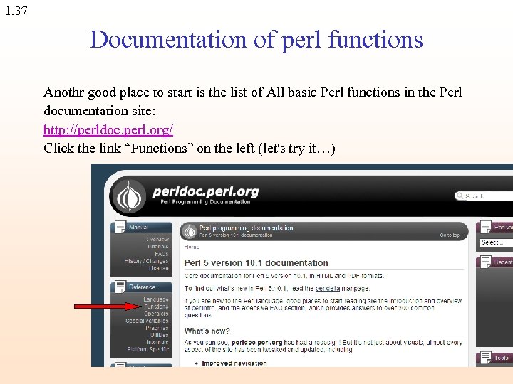 1. 37 Documentation of perl functions Anothr good place to start is the list