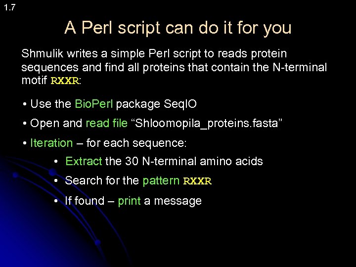 1. 7 A Perl script can do it for you Shmulik writes a simple
