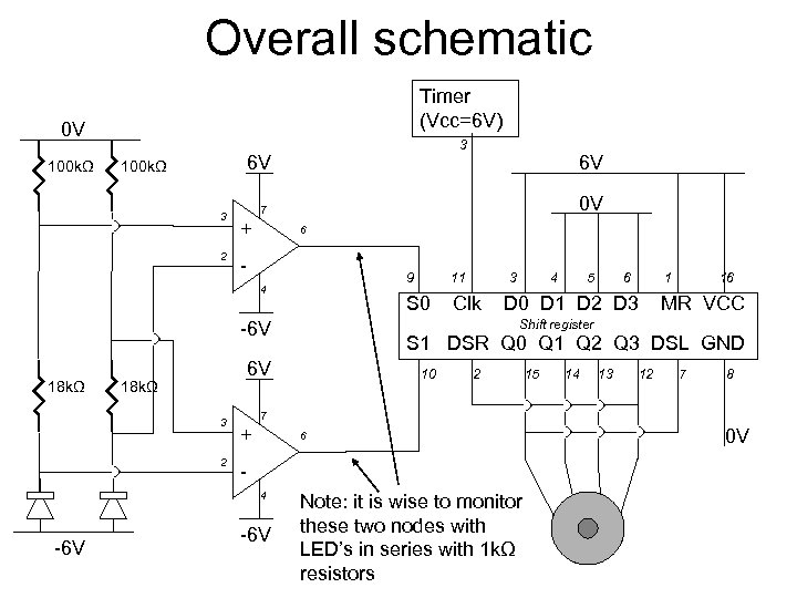 Overall schematic Timer (Vcc=6 V) 0 V 100 kΩ 3 6 V 100 kΩ