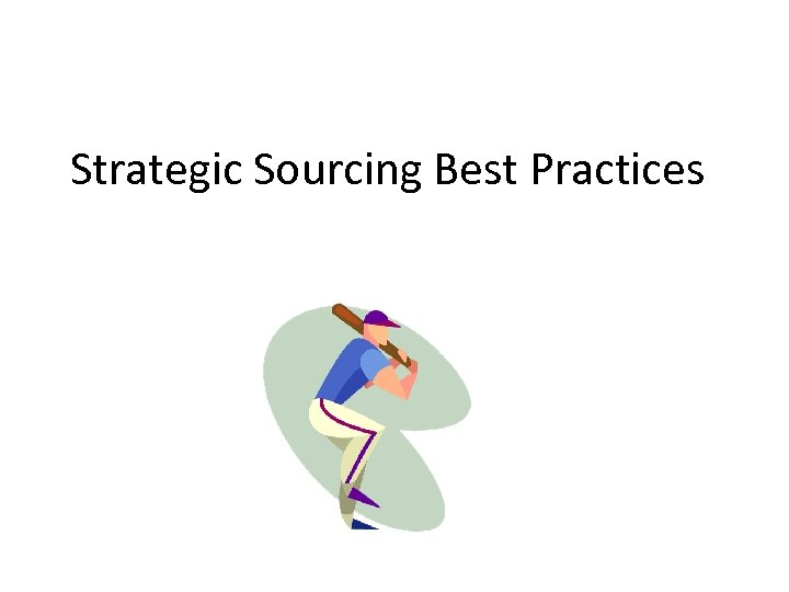 Strategic Sourcing Best Practices 