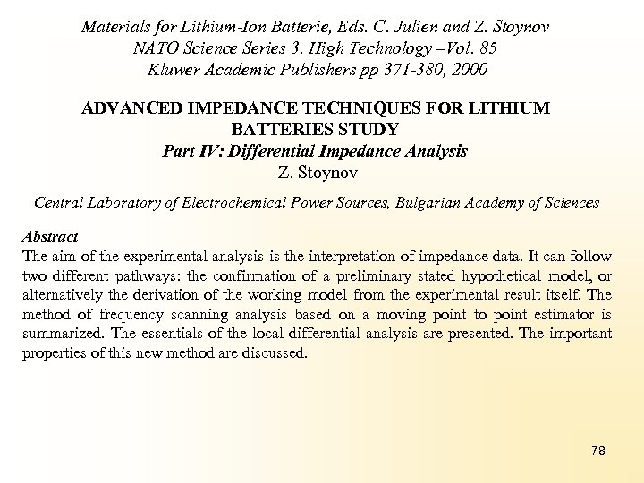 Materials for Lithium-Ion Batterie, Eds. C. Julien and Z. Stoynov NATO Science Series 3.