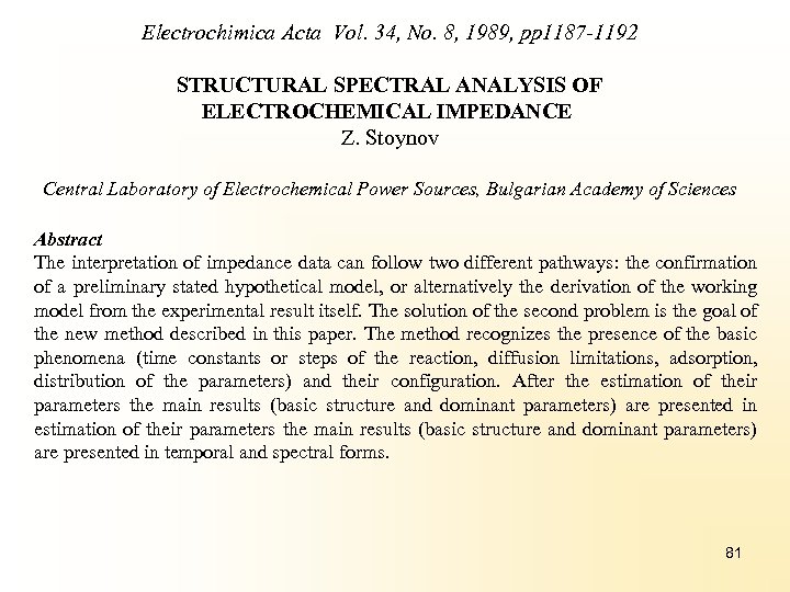 Electrochimica Acta Vol. 34, No. 8, 1989, pp 1187 -1192 STRUCTURAL SPECTRAL ANALYSIS OF