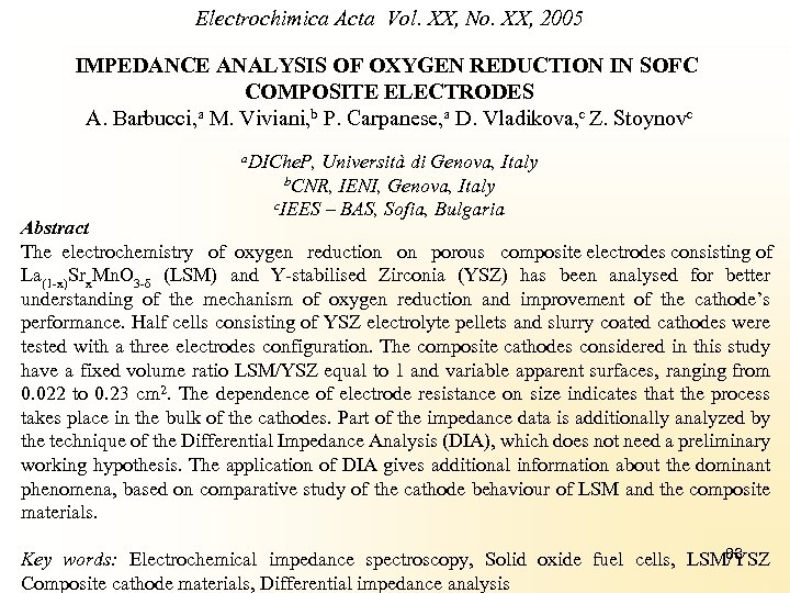 Electrochimica Acta Vol. XX, No. XX, 2005 IMPEDANCE ANALYSIS OF OXYGEN REDUCTION IN SOFC