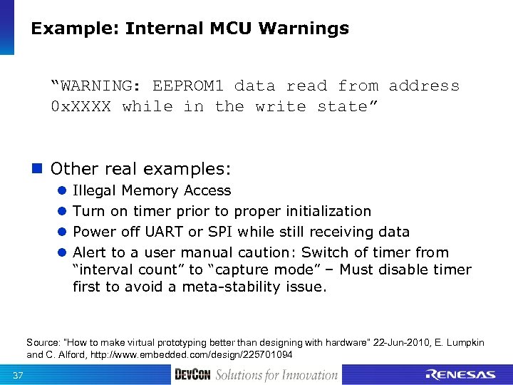 Example: Internal MCU Warnings “WARNING: EEPROM 1 data read from address 0 x. XXXX