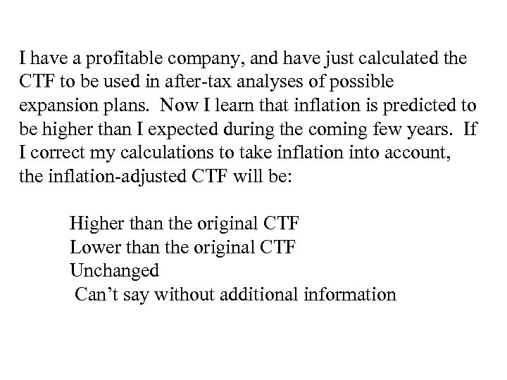 I have a profitable company, and have just calculated the CTF to be used