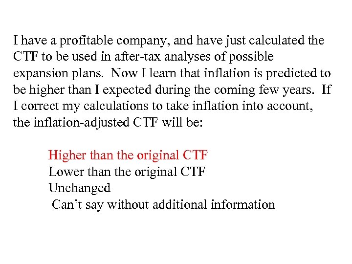 I have a profitable company, and have just calculated the CTF to be used