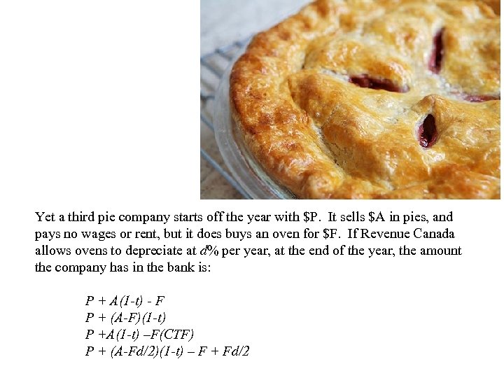 Yet a third pie company starts off the year with $P. It sells $A