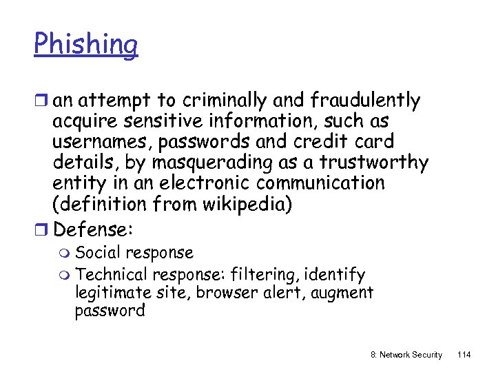Phishing r an attempt to criminally and fraudulently acquire sensitive information, such as usernames,
