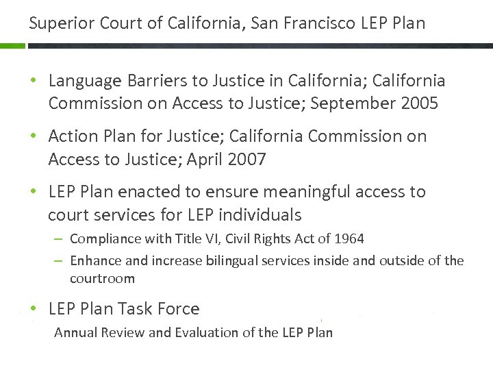 Superior Court of California, San Francisco LEP Plan • Language Barriers to Justice in