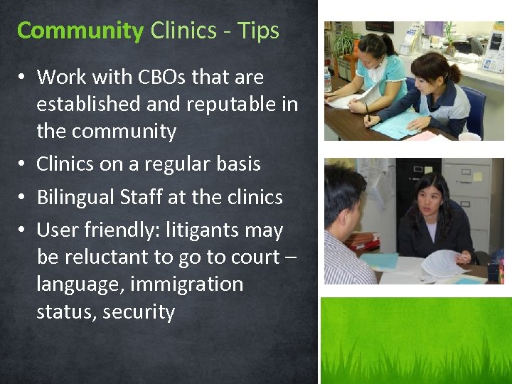 Community Clinics - Tips • Work with CBOs that are established and reputable in