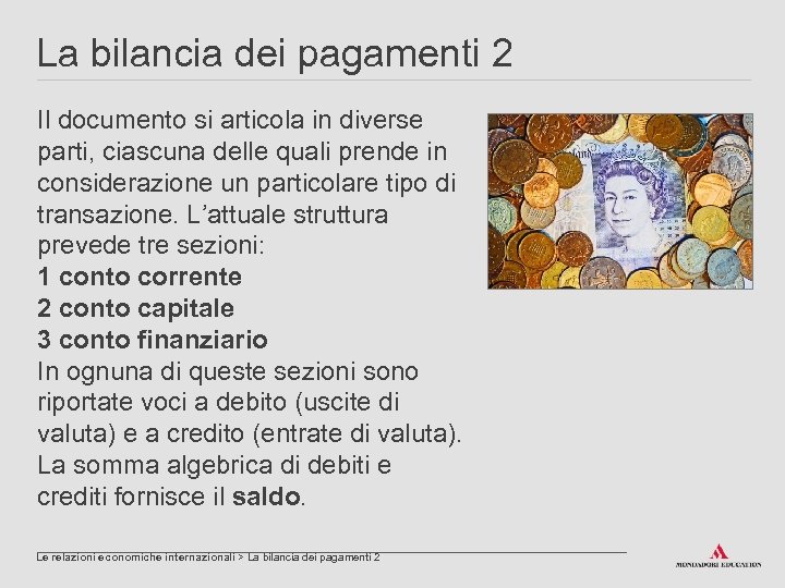 La bilancia dei pagamenti 2 Il documento si articola in diverse parti, ciascuna delle