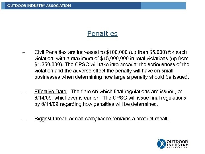 Penalties – Civil Penalties are increased to $100, 000 (up from $5, 000) for