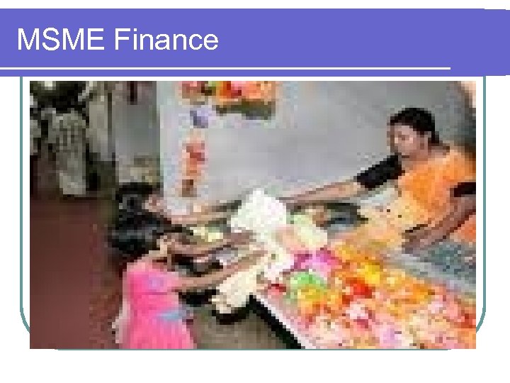 MSME Finance 