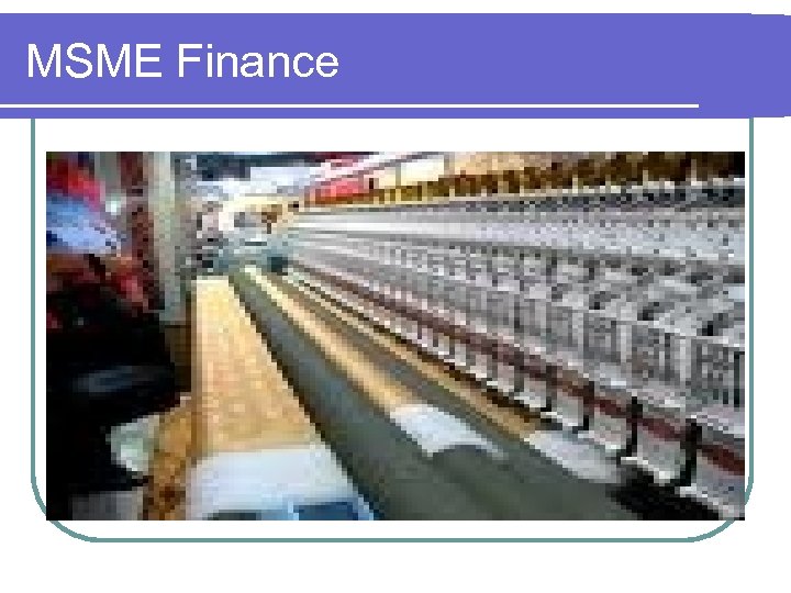 MSME Finance 