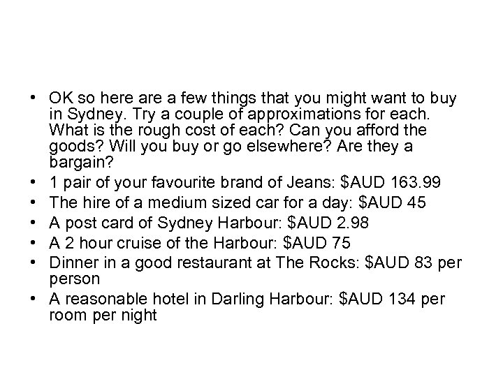  • OK so here a few things that you might want to buy