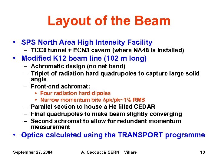 Layout of the Beam • SPS North Area High Intensity Facility – TCC 8