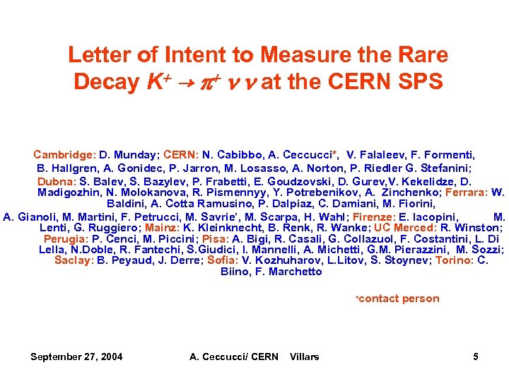 Letter of Intent to Measure the Rare Decay K+ → p+ n n at