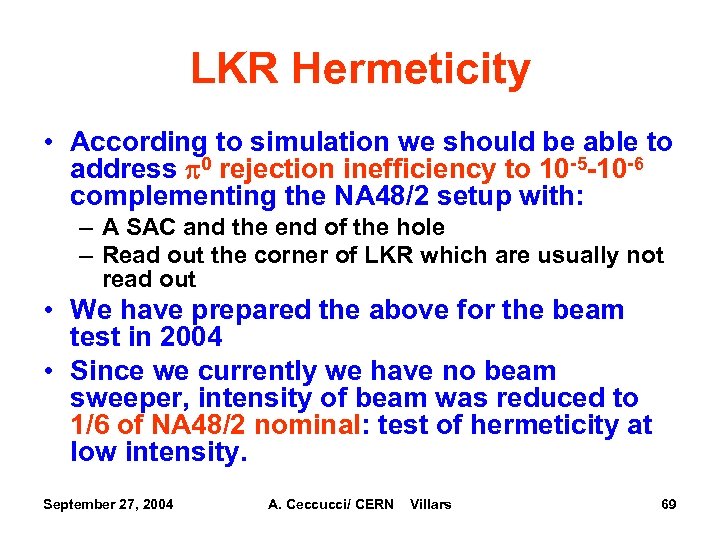 LKR Hermeticity • According to simulation we should be able to address p 0