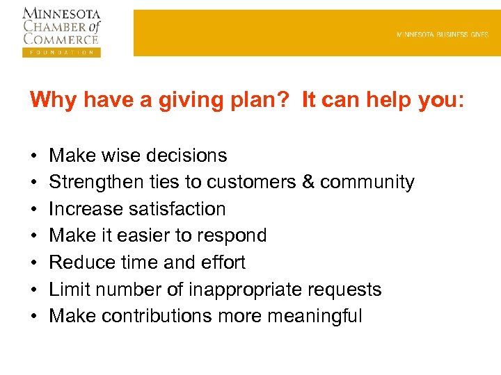 Why have a giving plan? It can help you: • • Make wise decisions