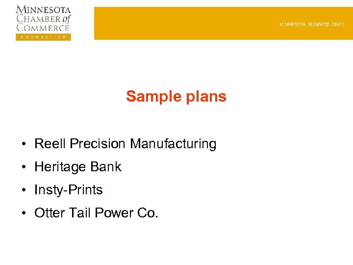 Sample plans • Reell Precision Manufacturing • Heritage Bank • Insty-Prints • Otter Tail