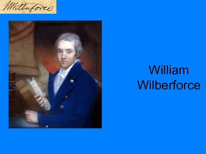 William Wilberforce 