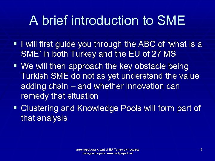 A brief introduction to SME § I will first guide you through the ABC